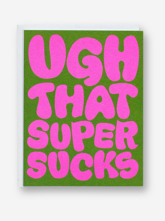 Ugh Sympathy Card