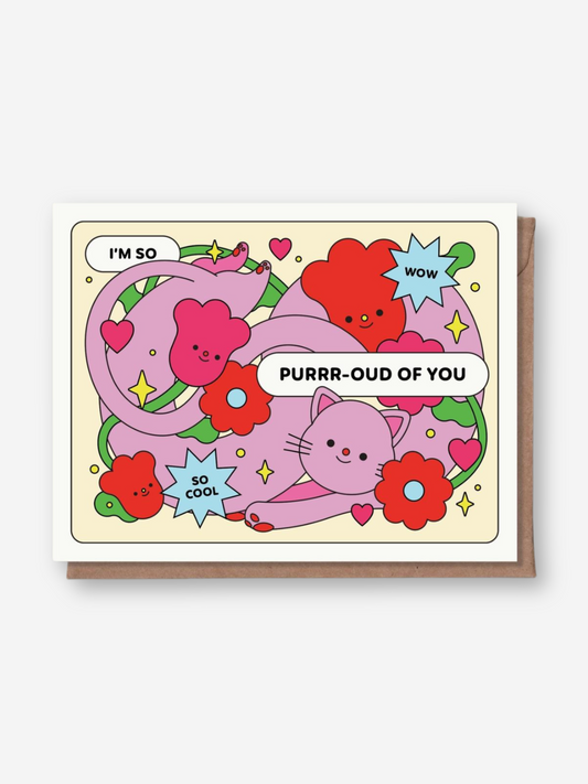 I'm So Purrr-Oud of You Card