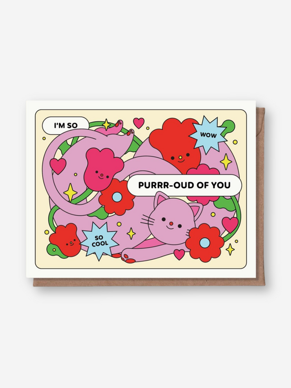 I'm So Purrr-Oud of You Card