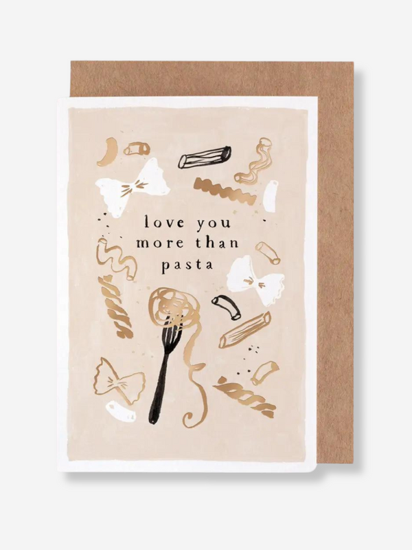 Love You More Than Pasta Card