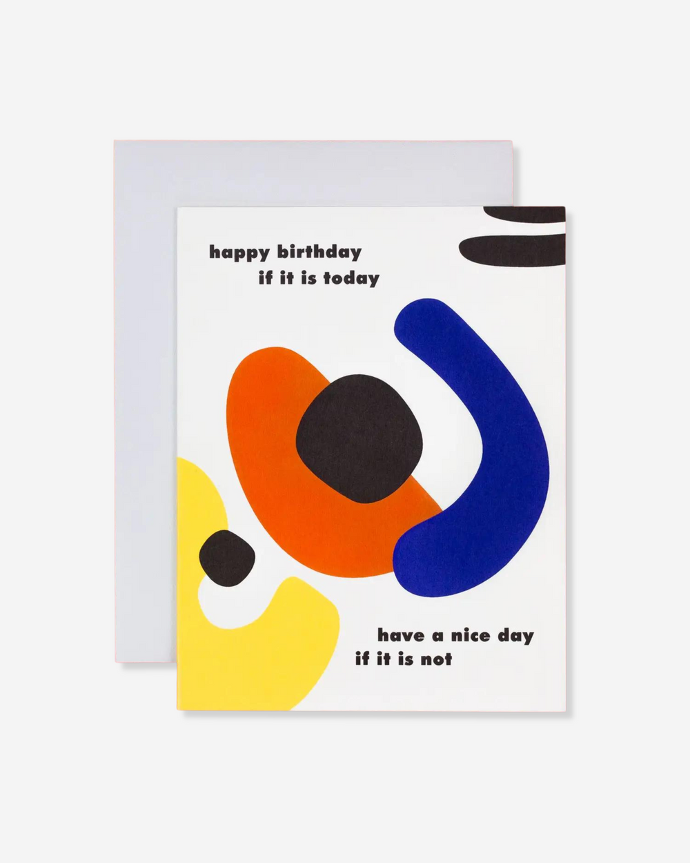 Happy Birthday If It Is Today Card