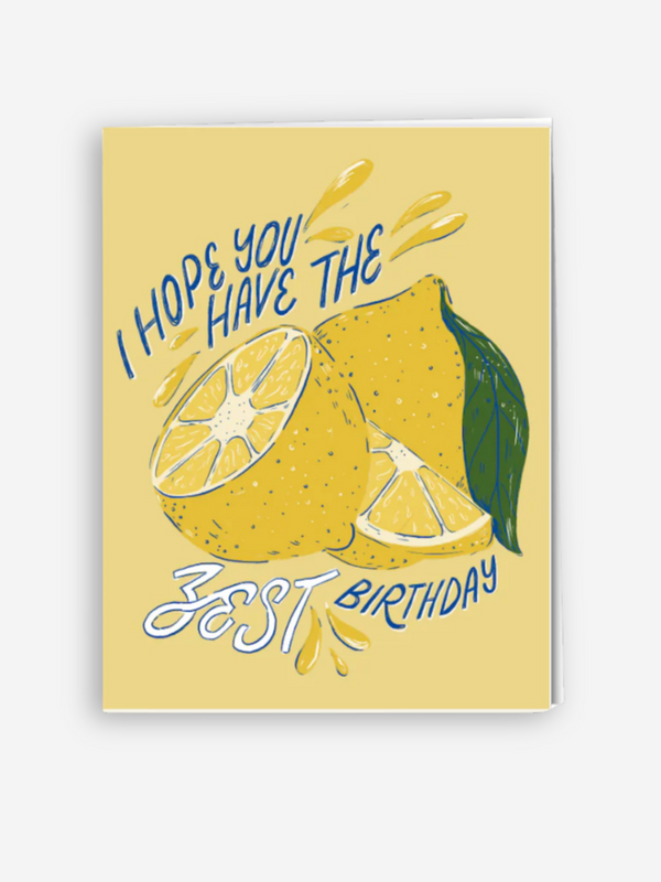 Have the 'zest' Birthday Card