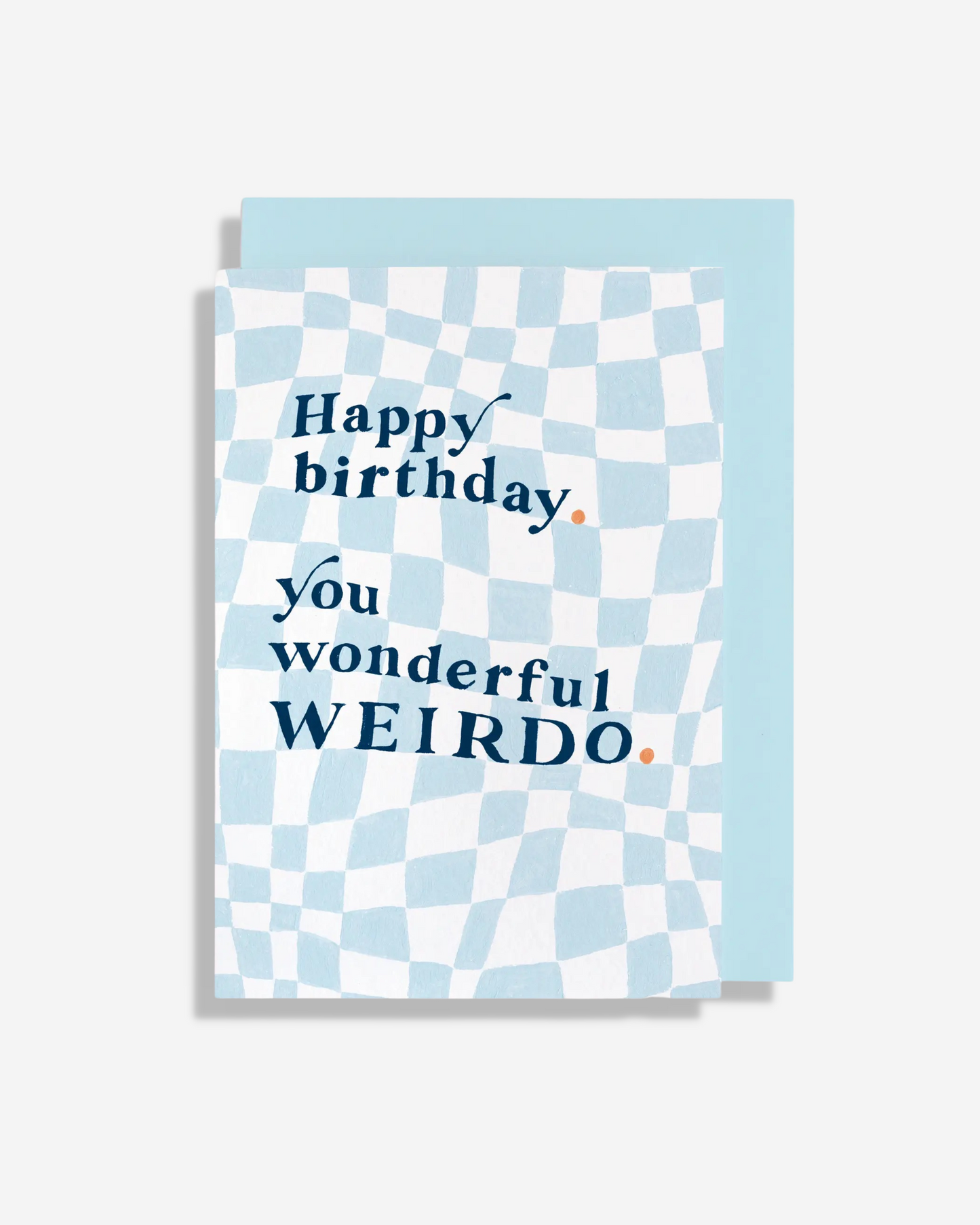 Birthday Weirdo Card