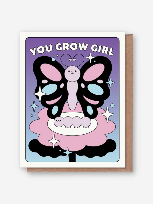 You Grow Girl Card